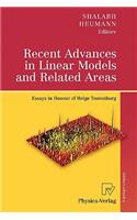 Recent Advances in Linear Models and Related Areas