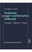 Praktische Lungen- Und Bronchialheilkunde