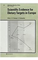 Scientific Evidence for Dietary Targets in Europe