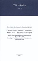 Christus Jesus - Mitte Der Geschichte!? Christ Jesus - The Center of History!?