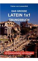 Das Große Latein 1x1 Übungsbuch