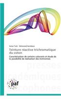 Teinture Réactive Trichromatique Du Coton