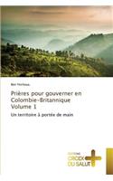 Prières Pour Gouverner En Colombie-Britannique Volume 1