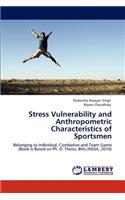 Stress Vulnerability and Anthropometric Characteristics of Sportsmen