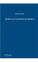Studien Zur Geschichte Der Medizin