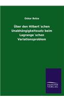 Über den Hilbert´schen Unabhängigkeitssatz beim Lagrange´schen Variationsproblem