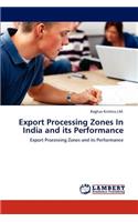 Export Processing Zones in India and Its Performance