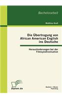 Übertragung von African American English ins Deutsche