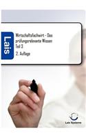 Wirtschaftsfachwirt - Das prüfungsrelevante Wissen