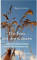 Frau mit den Gräsern