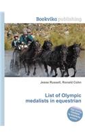 List of Olympic Medalists in Equestrian