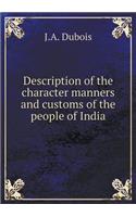 Description of the character manners and customs of the people of India: (English)