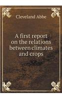 A first report on the relations between climates and crops