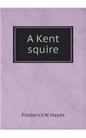 A Kent Squire