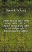 ON THE RELATIVE AGE OF SOME VALLEYS IN