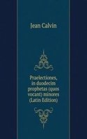 Praelectiones, in duodecim prophetas (quos vocant) minores  (Latin Edition)