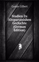 Studien Zu Altspartanishen  Gechichte (German Edition)