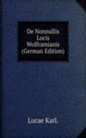 De Nonnullis Locis Wolframianis (German Edition)