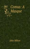 Comus: A Masque