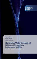Qualitative Water Analysis of N.Gujarat By Various Laboratory Method