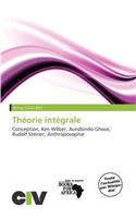 Th Orie Int Grale: (French)