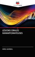 Lésions Orales Hamartomateuses