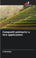 Compositi polimerici e loro applicazioni