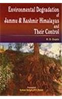 Environmental Degradation of Jammu & Kashmir Himalaya and their Control