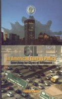 Oil in American Energy Policy Searching for Clues of Influence
