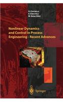 Nonlinear Dynamics and Control in Process Engineering -- Recent Advances