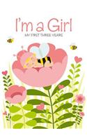 I'm a Girl: My First Three Years