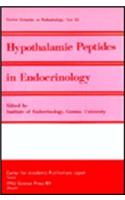 Proceedings of the Gunma Symposia on Endocrinology, Volume 22 Hypothalamic Peptides in Endocrinology: Morphological and Physiological Aspects