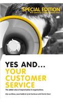 Yes And... Your Customer Service