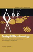 Tracing Old Norse Cosmology