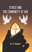 Ethics And The Community Of God