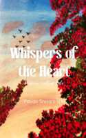 Whispers of The Heart - A never ending tale