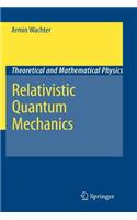 Relativistic Quantum Mechanics