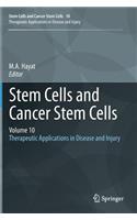 Stem Cells and Cancer Stem Cells, Volume 10