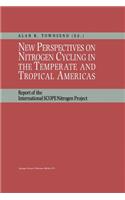 New Perspectives on Nitrogen Cycling in the Temperate and Tropical Americas