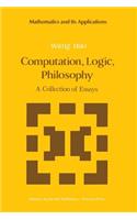 Computation, Logic, Philosophy