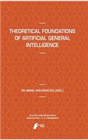 Theoretical Foundations of Artificial General Intelligence