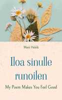 Iloa sinulle runoilen