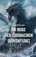 Im Herz der Eisdrachen (Adventure)