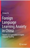 Foreign Language Learning Anxiety in China