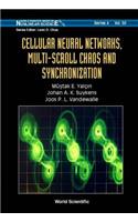 Cellular Neural Networks, Multi-Scroll Chaos and Synchronization