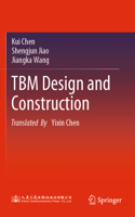 TBM Design and Construction