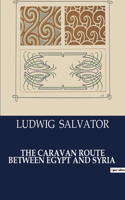 Caravan Route Between Egypt and Syria
