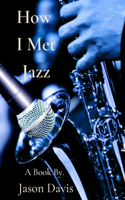 How I Met Jazz