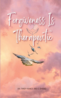Forgiveness Is Therapeutic