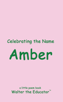 Celebrating the Name Amber